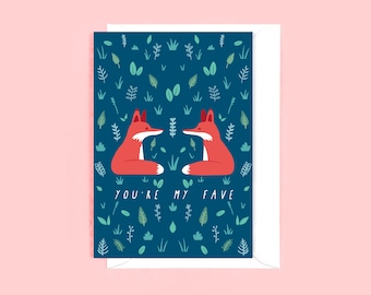 You're My Fave Greetings Card