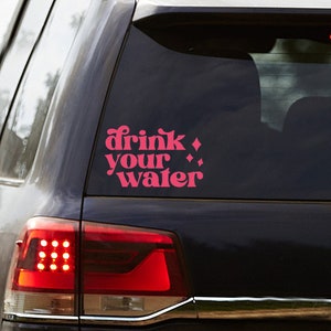 drink your water decal | car window decal friendly reminder new years resolution drink water water tracker