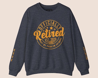 Retirement Gift 2026 Sweatshirt, Funny Sleeve Design, Farewell Gift for Coworker, Officially Retired