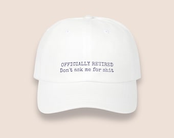 Funny Retirement Gift, Officially Retired Cotton Dad Cap in Light Colorway, Humorous Embroidered Hat