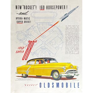May include: A vintage advertisement for the 1952 Oldsmobile Super "88" featuring a yellow car with the text "New "Rocket"! 160 Horsepower! -and HYDRA-MATIC SUPER DRIVE!" and a diagram of the car's engine.