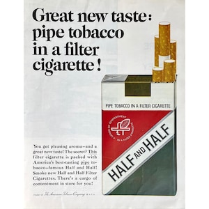 May include: Vintage advertisement for Half and Half filter cigarettes. The pack is red, white, and green with the brand name prominently displayed. The ad copy reads "Great new taste: pipe tobacco in a filter cigarette!" and includes text about the product's aroma.