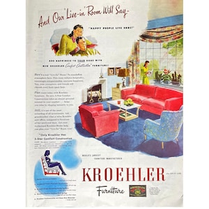 May include: A vintage advertisement for Kroehler furniture featuring a living room with a red sofa, two armchairs, and a coffee table. The text reads "And Our Live-in Room Will Say - 'Happy People Live Here!'".