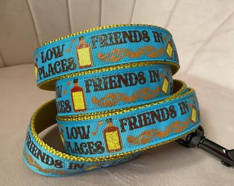Friends in Low Places Dog Leash