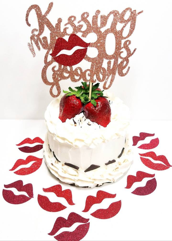 DOUBLE SIDED Kissing my 20s 30s 40s 50 60s 70s 80s 90s goodbye cake or centerpiece topper birthday party favor lips kisses