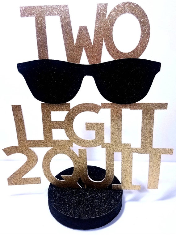 Two Legit 2 Quit Centerpiece 12 5 For 2nd Birthday Party Etsy