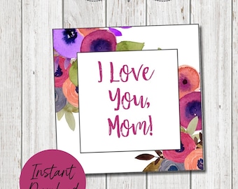 Mother's Day Gift Tags, Happy Mother's Day, I Love You Mom, Printable Gift Tags, Floral Gift Tags, Mother's Day Gift Ideas