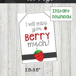 End of School Year Gift Tags, Teacher Gift Tags, Last Day of School, I Will Miss You Berry Much, Strawberry Tags, School Printables Tags
