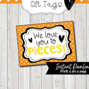 We Love You to Pieces Teacher Gift Tags, Reeses Pieces End of School Year Gift Tags, Last Day of School Teacher Tags, Candy Gift Tags