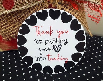 Teacher Appreciation gift tags-End of the School Year printable gift tags-Thank You for Putting Your Heart into Teaching-Gift Tags-teacher