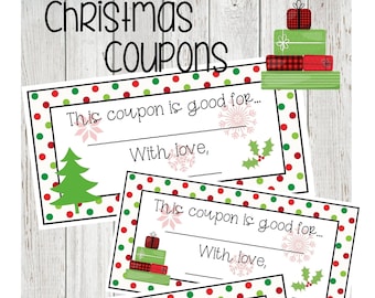 May include: Christmas coupons with red, green, and white polka dot borders. Each coupon has the text "This coupon is good for..." and "With love," with space for personalization. Festive illustrations include a Christmas tree, snowflakes, and wrapped gifts.