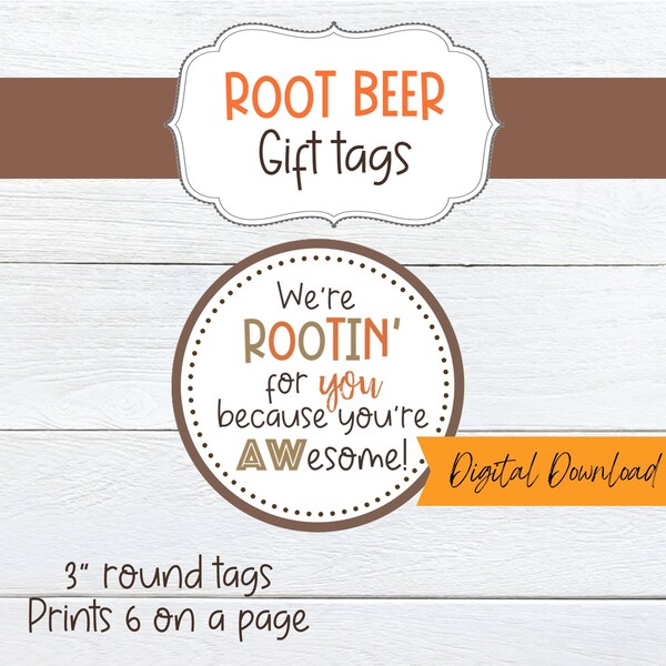 Root Beer Gift Tags, We're Rootin' for You Gift Tags, Digital Gift Tags, Teacher Gift Tags, Student Gift Tags, AWesome Gift Tags