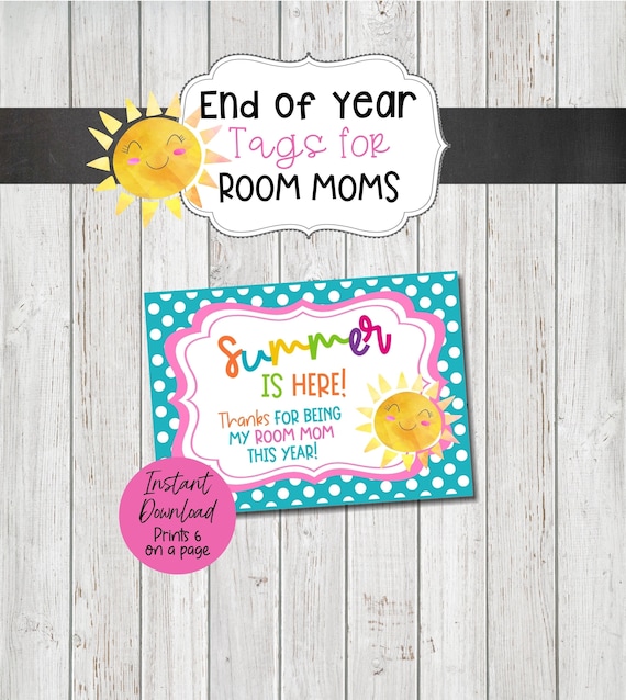 Room Mom Gift Tags for the Last Day of School, Summer is Here Thanks for Being My Room Mom This Year, Printable Gift Tags, End of Year Tags