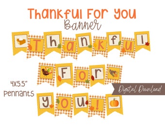 Thankful For You Banner, Printable Thanksgiving Banner, Printable Banner for Thanksgiving, Thanksgiving Decorations, Digital Banner