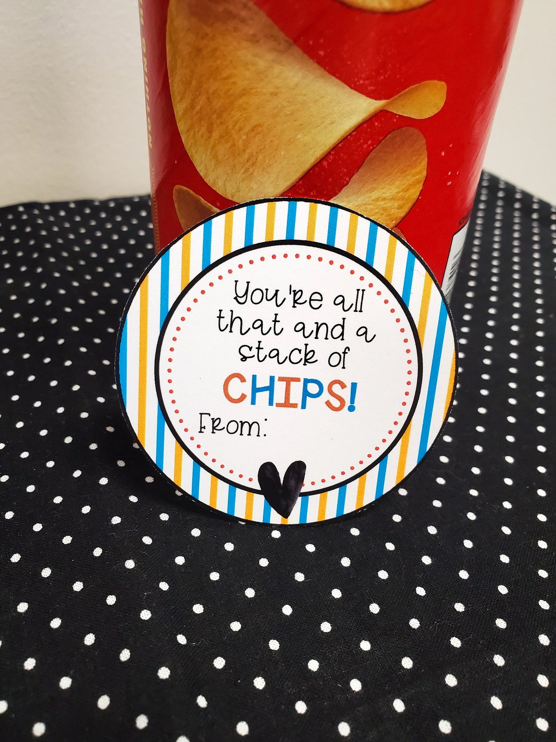 You're All That and a Stack of Chips printable tagsLast Etsy