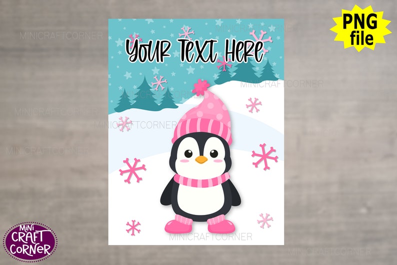 May include: Digital illustration of a penguin in a pink hat, scarf, and boots, set in a snowy scene with snowflakes and the text "Your Text Here". The background is light blue with trees and stars.