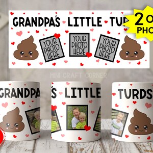 Peut inclure: Une tasse en céramique blanche avec un dessin de caca brun en forme de dessin animé et le texte "Grandpa's Little Turds". La tasse est décorée de cœurs rouges et a de la place pour 2 ou 3 photos.