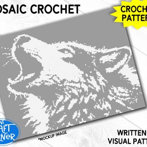 May include: A gray mosaic crochet pattern featuring a white wolf's head with its mouth open. The text "MOSAIC CROCHET" is at the top, with "CROCHET PATTERN" in a yellow starburst. The pattern is a "WRITTEN & VISUAL PATTERN".