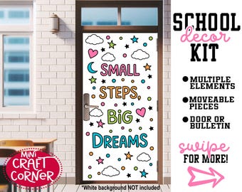 Small Steps Big Dreams Door Decor Kit, Fun Classroom Door Decoration, Precut Bulletin Board Set, Teacher Decor