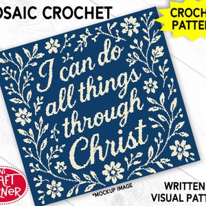 May include: A blue mosaic crochet pattern with the text "I can do all things through Christ" in white. The design is framed by floral and leaf patterns. The words "Crochet Pattern", "Written & Visual Pattern", and "Mini Craft Corner" are also visible.