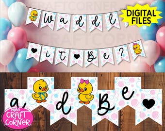 Waddle It Be Gender Reveal Banner – Duck Baby Shower Decoration – Boy or Girl Party Garland – Printable or DIY Gender Reveal Sign -He or She