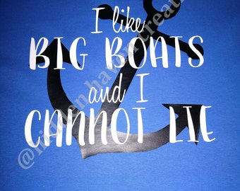 I Like Big Boats and I Cannot Lie Cruise T-Shirt Men Women Unisex Funny Humor