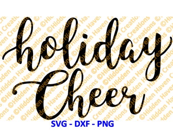 Holiday Cheer, SVG, PNG, DXF, Merry Christmas, Home Decor, Silhoutte Studio, Cricut, Cameo, Cut File, Clipart, Vector, Christmas, Holidays