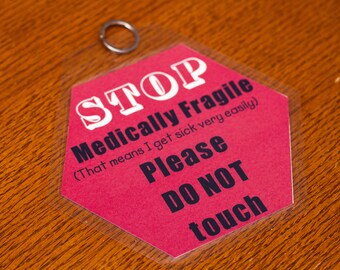 Medically Fragile Hanging Sign