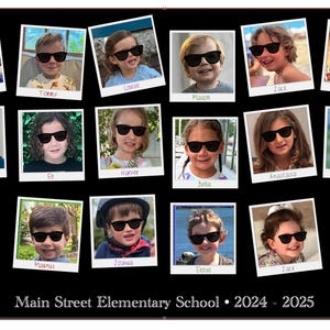 May include: A collage of 18 photos of children wearing sunglasses. Each photo is framed in a white border with a black background. The photos are arranged in a grid of 6 rows and 3 columns. The text "Main Street Elementary School 2024 2025" is at the bottom of the collage.