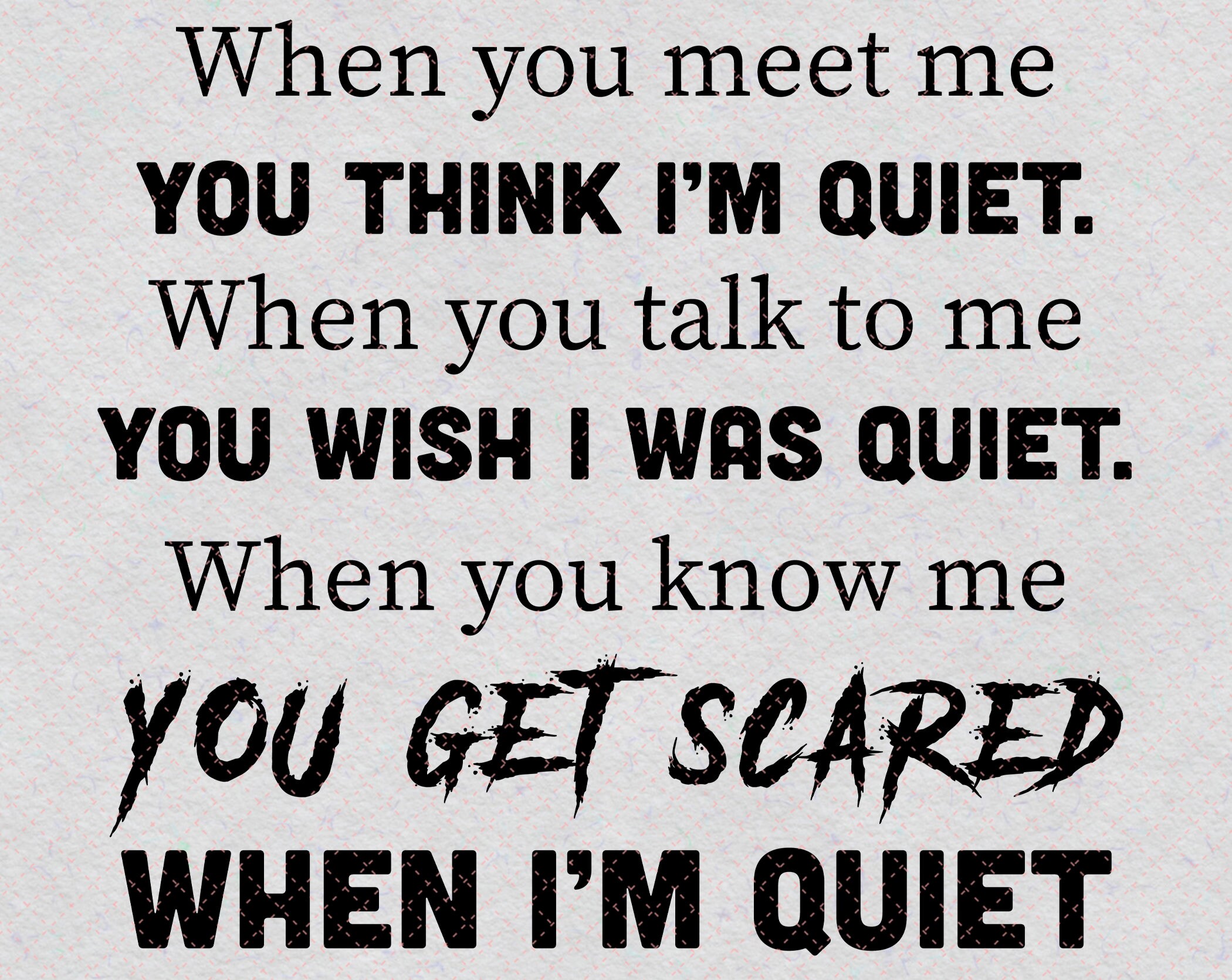 I'm Quiet You Get Scared PNG/Svg Funny Gift Funny Etsy