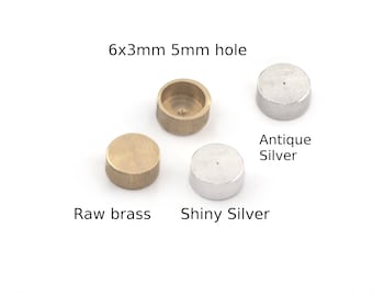 Round end caps Raw brass - Shiny silver - Antique silver 6x3mm 5mm inner without holes, ENC5 OZ5177