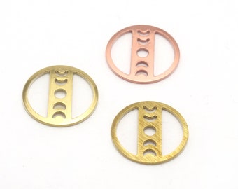 Round Moon 18mm (States of the moon) Copper - raw brass - brushed brass no holes connector charms findings 4455