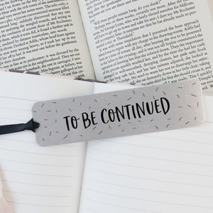 To be continued bookmark