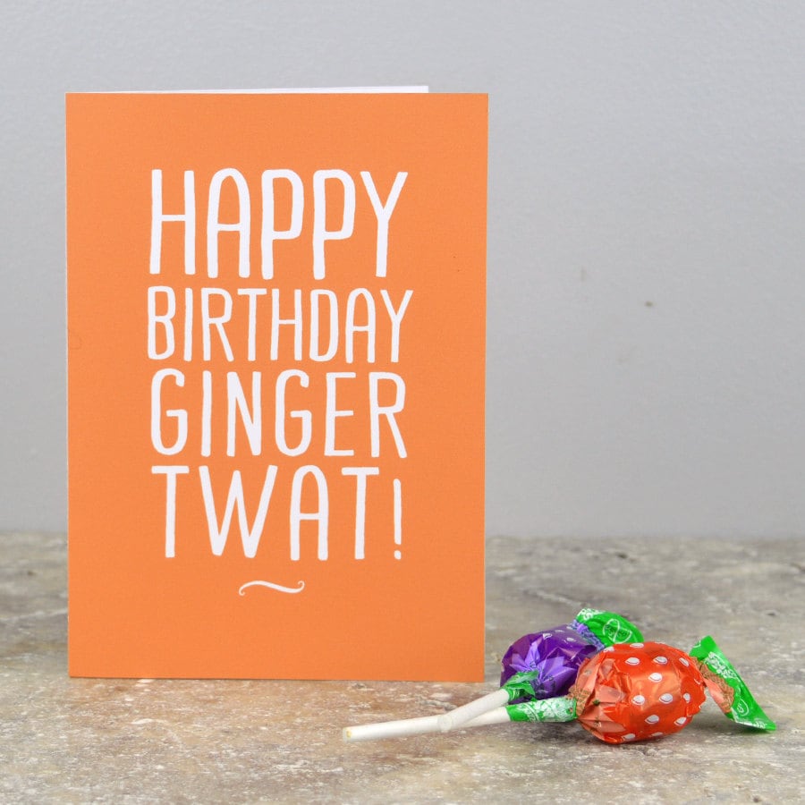 Ginger birthday card rude birthday card for ginger haired | Etsy