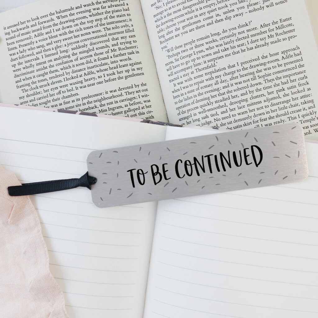 Bookmark - To be Continued Bookmark - To be Continued