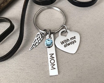 Memorial Keychain, Loss of Mom Keychain, Gifts for Son Loss of Mom, Gift for Him Loss of Mother, With me always, Wing Keychain, Birthstone