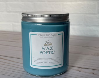 Wax Poetic | Book Inspired Candle | Bookworm Gift | Poetry | Reader Gift | 8 oz soy candle