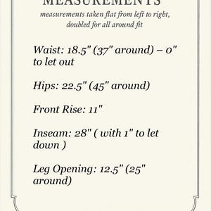 May include: Cream-colored image with black text detailing garment measurements. Text includes waist at 18.5 inches (37 inches around), hips at 22.5 inches (45 inches around), front rise at 11 inches, inseam at 28 inches, and leg opening at 12.5 inches (25 inches around).