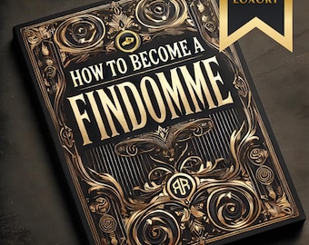 How to Become a Findomme PDF – Comprehensive Financial Domination Guide (Digital Download)