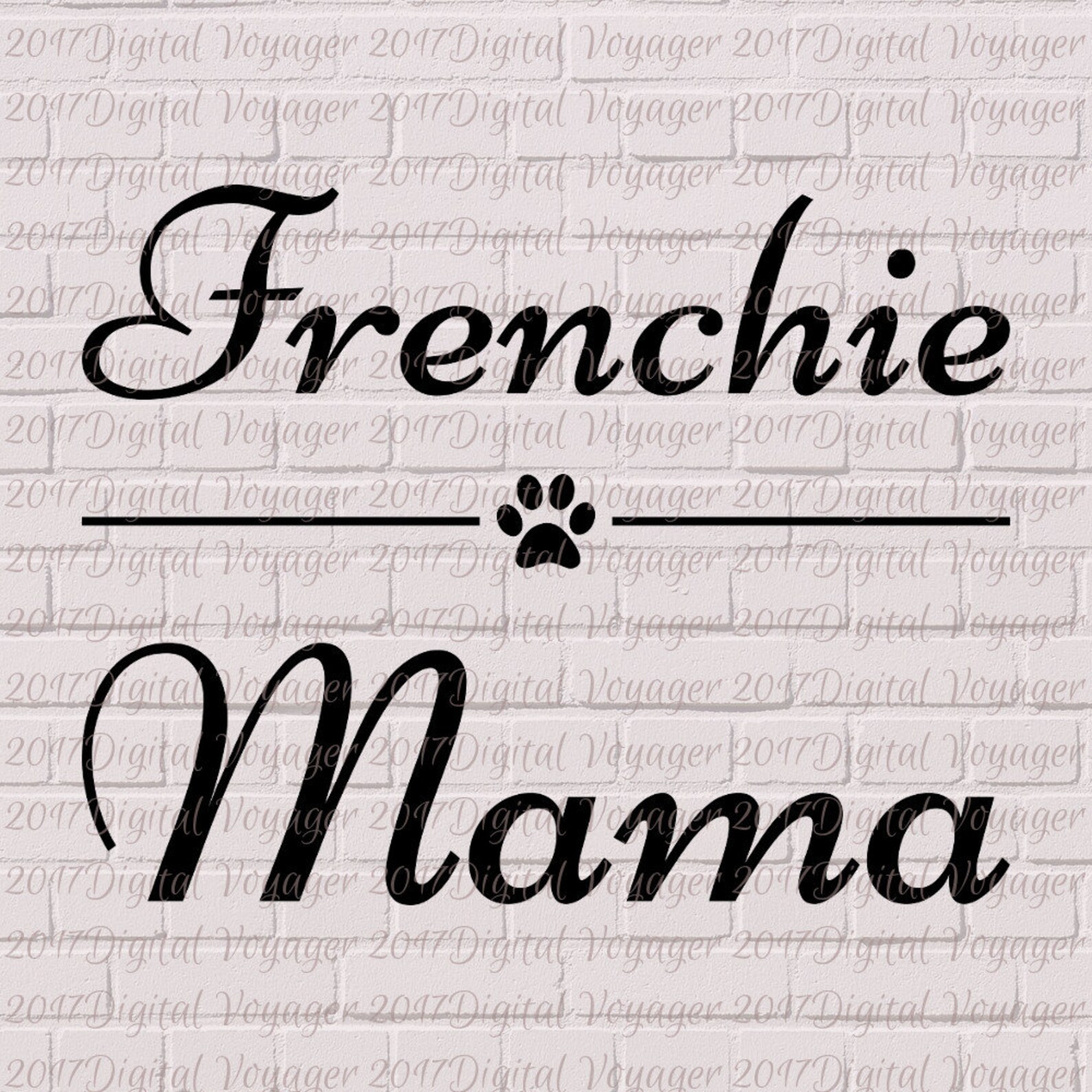 Frenchie Mama Paw Print SVG/PNG French Bulldog Digital Cut - Etsy