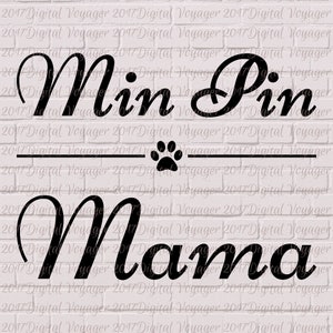 May include: Black text on a white brick background reads "Min Pin" above a paw print and a line, with "Mama" below. The text is in a cursive font, and the image has a watermark.
