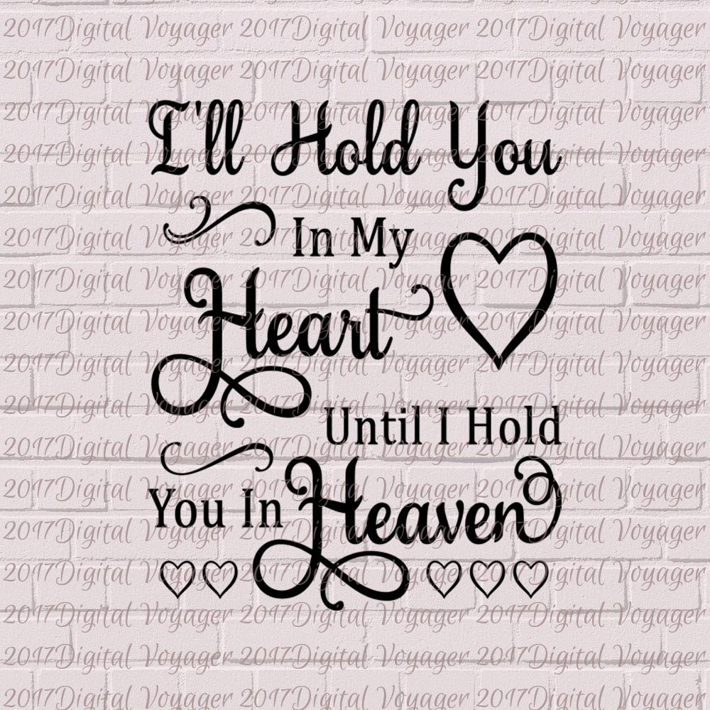 I'll Hold You in My Heart Until I Hold You in Heaven - Hearts ...