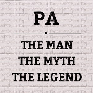 以下が含まれることがあります： 白いレンガの背景に黒と白のテキスト。テキストは「PA THE MAN THE MYTH THE LEGEND」です。