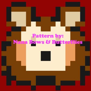 May include: A pixelated brown and white bear with a black nose. The text "Pattern by: Nana Bows & Butterflies" is written in pink below the bear.