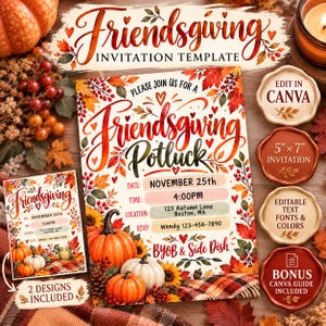 May include: A Friendsgiving potluck invitation template featuring autumn leaves, pumpkins, and berries. The text reads Friendsgiving Potluck, November 25th, 4:00PM, 123 Autumn Lane, Boston, MA, Wendy 123-456-7890, and BYOB & Side Dish. Includes 5" x 7" dimensions.