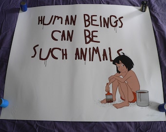 TRUST. iCON Human Beings Can Be Such Animals (Human Nature) Not Banksy