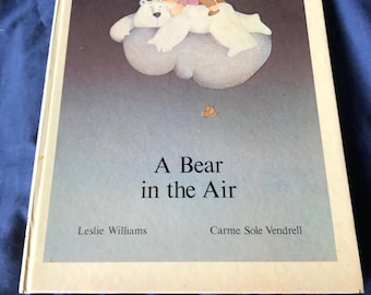 A Bear In The Air - Leslie Williams Carme Sole Vendrell 1st Edition 1979 HB Childrens Book RARE