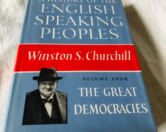 Winston S. Churchill A History of the English Speaking Peoples BUCH 4 Dodd Mead & Co 1958