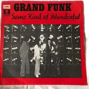 Grand Funk - Some Kind Of Wonderful Vinyl 7&quot; Single Record Italy 1975 Capitol