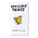 see more listings in the Invisible Things section